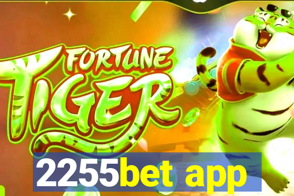 2255bet app